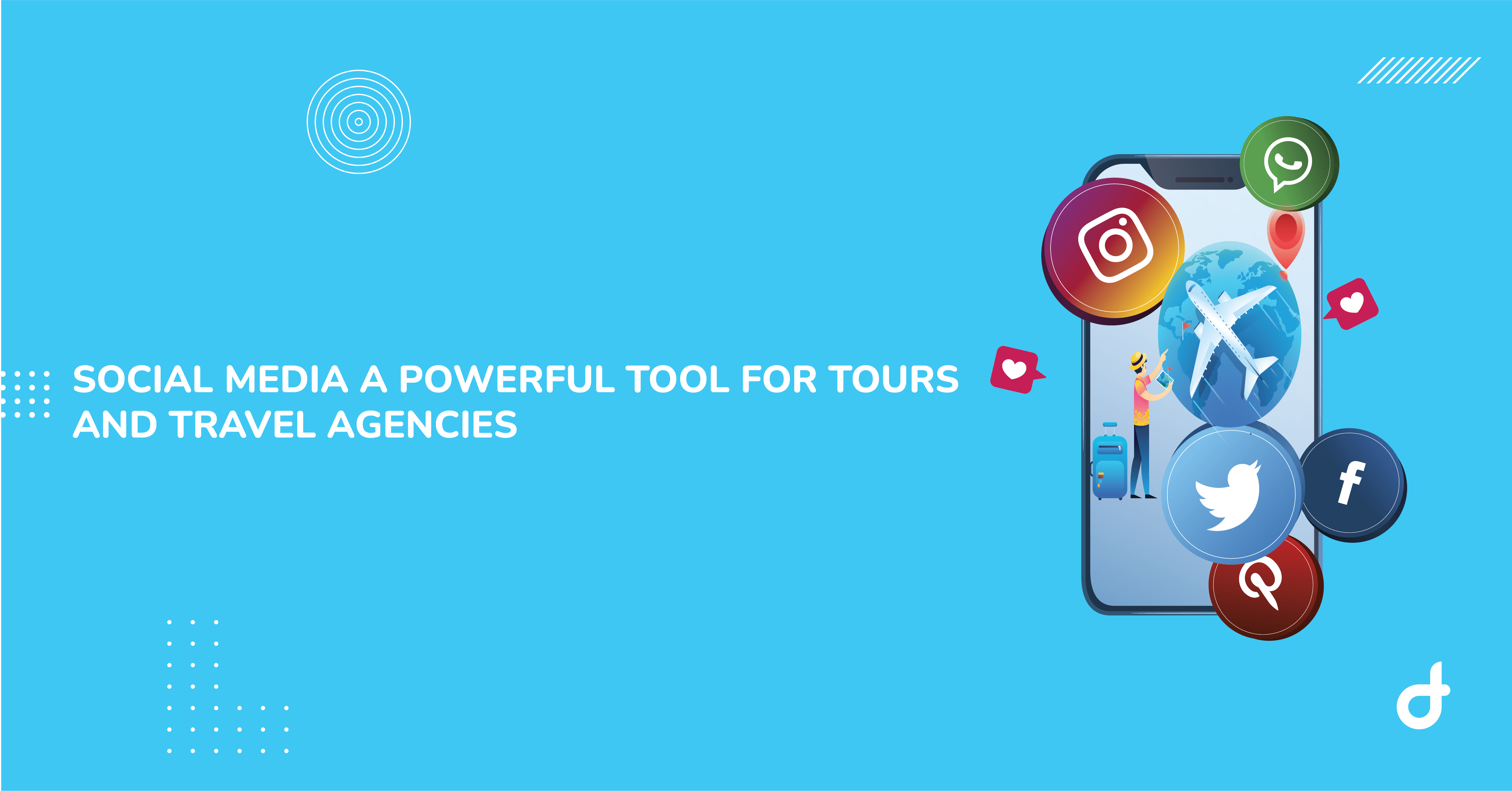 social media a powerful tool for tours and travel agencies